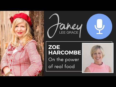 The Power of Real Food with Zoe Harcombe | Janey Lee Grace Health and Wellbeing Lockdown Series