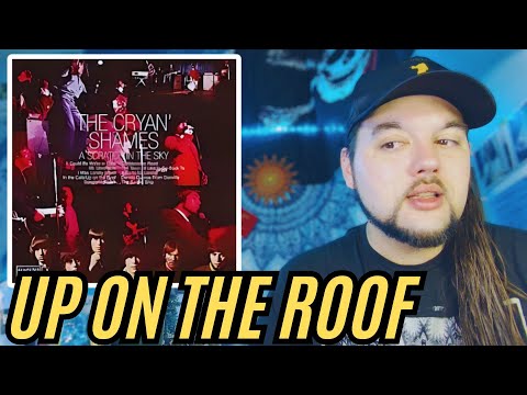 The Cryan' Shames "Up On The Roof" & "A Carol for Lorelei" (First Time Reaction)