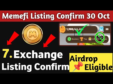 Memefi Listing Confirm 30 Oct 📌 Memefi Listing Cancelled 😭 AirDrop Criteria Update