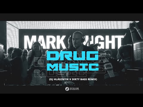 Mark Knight - Drug Music 2024 (DJ Hlásznyik x D!rty Bass RMX)