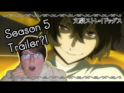 A New Trailer Dropped?! | Bungo Stray Dogs Season 5 Trailer Reaction