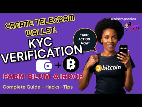 HOW TO CREATE A TELEGRAM WALLET : KYC VERIFICATION | HOW TO MINE BLUM AIRDROP PROJECT PROPERLY | 02