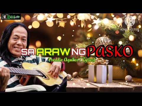 SA ARAW NG PASKO ⛄🎄 Freddie Aguilar ⛄🎄 Acoustic ⛄🎄 Lyrics ⛄🎄 Christmas Song.