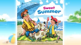 Sweet Summer ☀️🏖 | Read Aloud for Kids | Summer Books Read Aloud