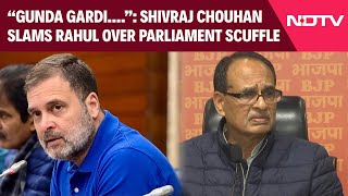 Rahul Gandhi News | Shivraj Singh Chouhan Slams Rahul Gandhi Over Parliament Scuffle