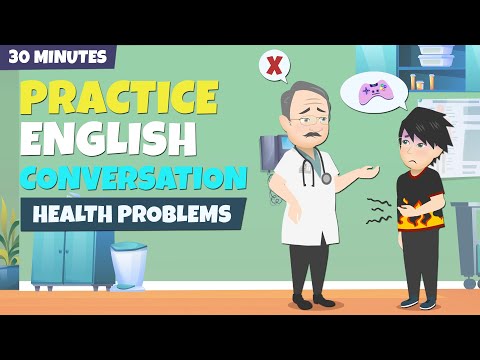 Health Problems | 30 Minutes English Conversation Practice for Beginners