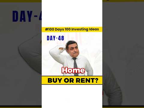 Discover the SHOCKING Truth About Buying vs Renting a Home!| 100 Days of Investment Ideas