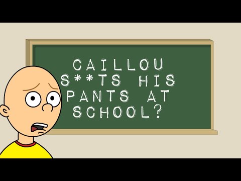 CGG: Caillou Sh*ts His Pants At School