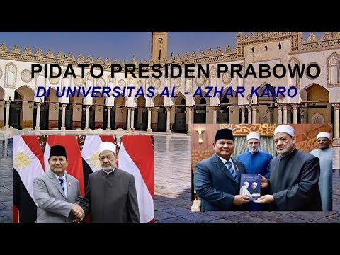 PIDATO PRESIDEN PRABOWO - AL AZHAR UNIVERSITY - CAIRO