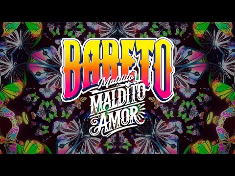 Bareto - Maldito Maldito Amor (Lyric video)