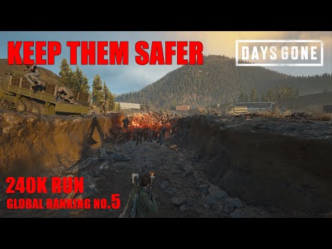 Days Gone - KEEP THE SAFER / 240K Run / World Ranking No.5