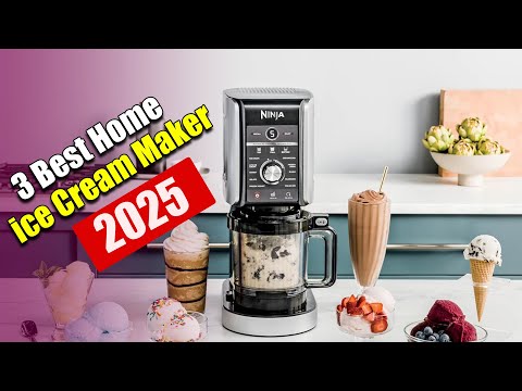 Best Home ice Cream Maker - 3 Best Home ice Cream Maker 2025