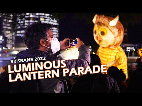 Brisbane's Luminous Lantern Parade 2022: A Spectacular Celebration of Light