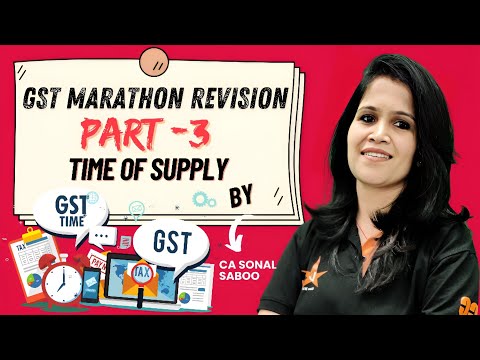 GST Revision 2024 | Marathon On Time of Supply For CMA Inter & Final | Quick Revision Of GST