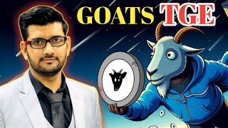 GOATS TGE Confirm ||  GOATS Listing DATE announced