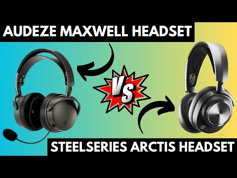 Audeze Maxwell vs SteelSeries Arctis Nova Pro Wireless (Which is Best Gaming Headset)