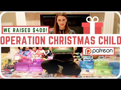 OPERATION CHRISTMAS CHILD - Thank You Patreon Supporters!