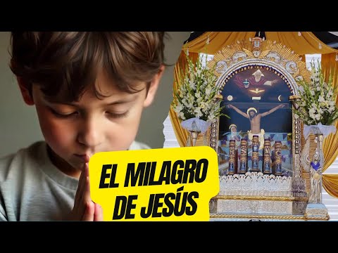 El Milagro de Jesús Un Niño de Fe y Devoción al Señor de los Milagros #cuentoinfantil