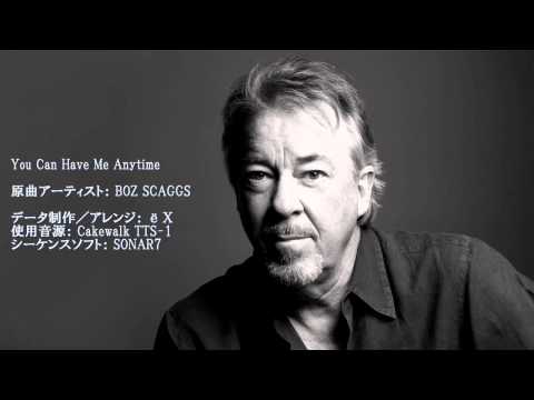 【DTM】 BOZ SCAGGS 「You Can Have Me Anytime」