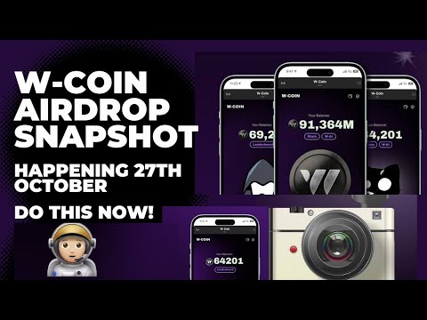 W-coin Airdrop Snapshot Happening 27th October | Guide To Qualify for Airdrop