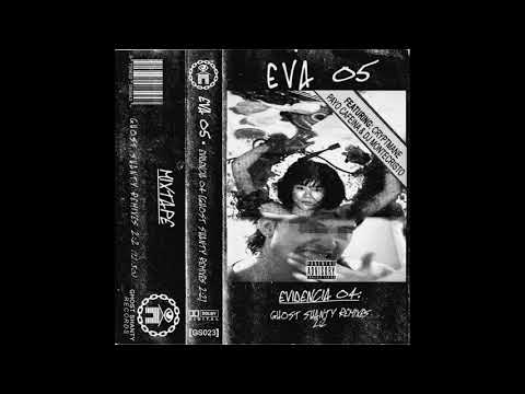 EVA 05 - "EVIDENCIA 04" · GHOST SHANTY REMIXES 2:2 [MIXTAPE COMPLETA 2020]