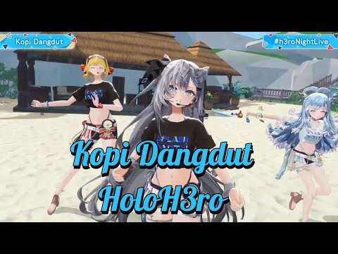 Kopi Dangdut - Holoh3ro 【Zeta Kaela Kobo】