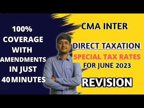 CMA/CA INTER DIRECT TAXATION FREE REVISION VIDEO - SPECIAL TAX RATES.