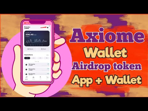 Axiome wallet airdrop | earn more before the stated distribution date | on beta version