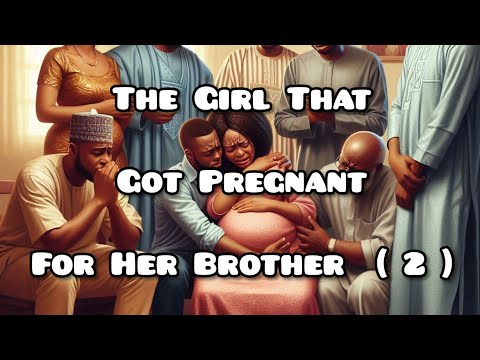 The Girl That Got Pregnant For Her Brother  (Part 2)  #Africantales #Folktales #folklore #Tales