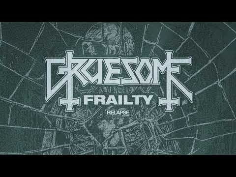 GRUESOME - Frailty (Official Audio)