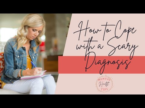 How to Cope with a Scary Diagnosis