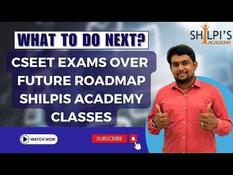 CSEET Exams OVER🤔 - What To Do Next ❓| Future Roadmap | Shilpis Academy Classes