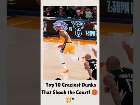 "Top 10 Craziest Dunks That Shook the Court! 🏀💥" #nba #basketball