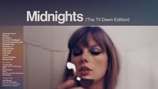 Taylor Swift - Midnights (The Til Dawn Edition) (Full Album)