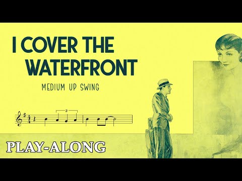 I Cover the Waterfront (G) - Medium Up Swing || BACKING TRACK