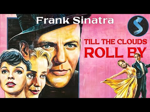 Frank Sinatra Brings Life to Broadway | Musical Biopic | Full Movie | Till The Clouds Roll By