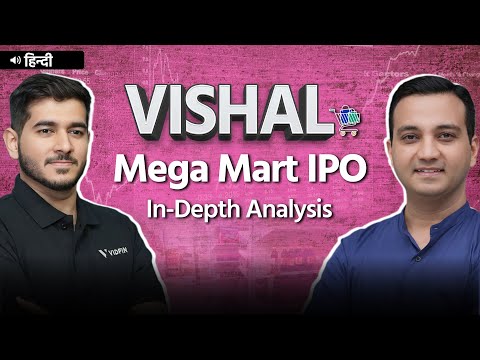 Vishal Mega Mart IPO In-Depth Analysis & Complete Details