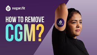 How to Remove a CGM | Step-by-step Guide | #bloodsugarcontrol #besugarfit #diabetesmanagement