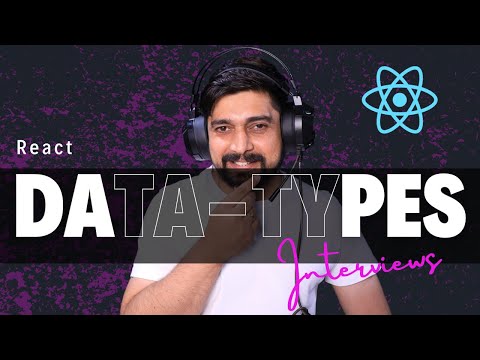 Testing your datatype skills in react interviews