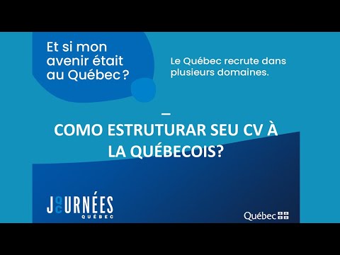 Como estruturar seu CV à la québécois?