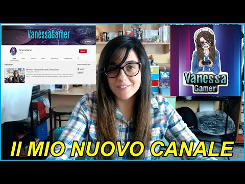 Ho aperto un nuovo canale YouTube