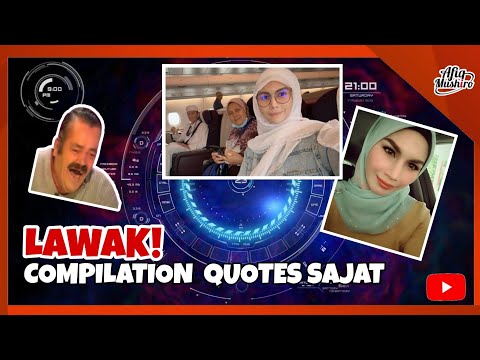 VIRAL! LAWAK COMPILATION QUOTES SAJAT