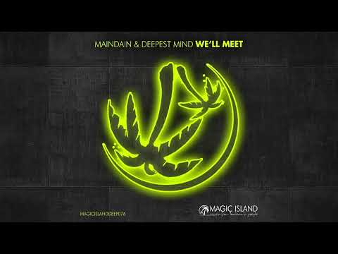 MainDain & Deepest Mind - We'll Meet