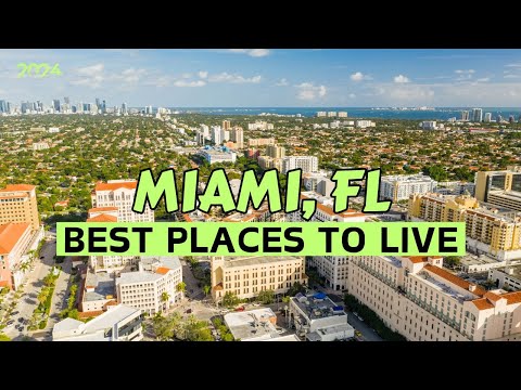 Living in Miami Florida -  Top 8 Best Places to Live in Miami Florida