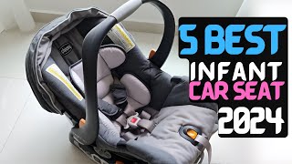 Best Infant Car Seat of 2024 | The 5 Best Car Seats Pick