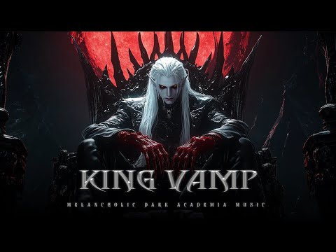 King Vamp - Dark Melancholic Piano & Cello from the Shadow Throne | Dark Academia Music