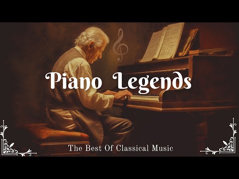 Piano Legends - 20 Timeless Classical Music : Mozart, Chopin, Debussy, Beethoven, Bach