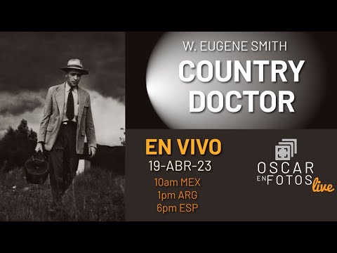 Comento En Vivo la serie COUNTRY DOCTOR de W. Eugene Smith