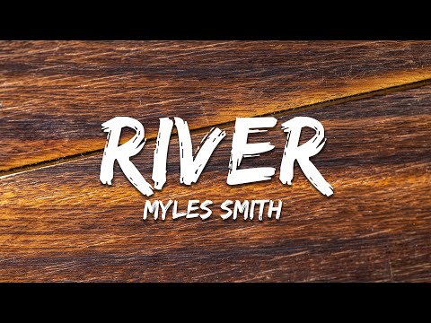 Myles Smith - River (Lyrics)