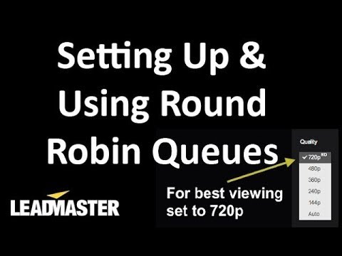 Setting Up And Using Round Robin Queues